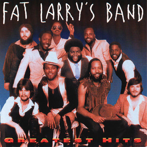 Fat Larry's Band的專輯Greatest Hits