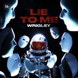 Album Lie To Me oleh Wrigley
