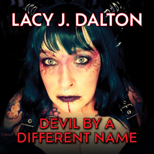 อัลบัม Devil By A Different Name ศิลปิน Lacy J. Dalton