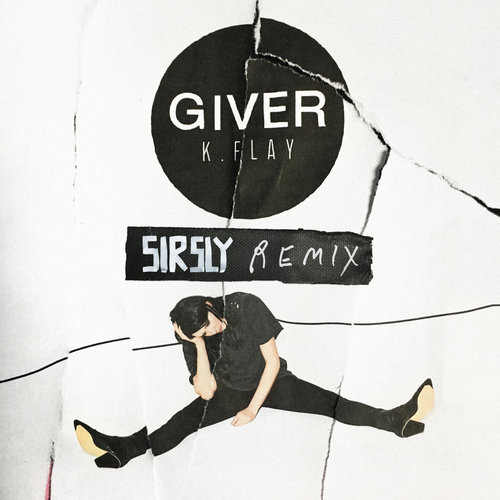 Giver (Sir Sly Remix|Explicit)