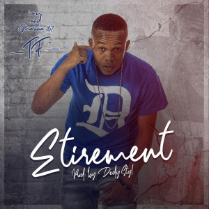 Album Etirement (Explicit) from TF
