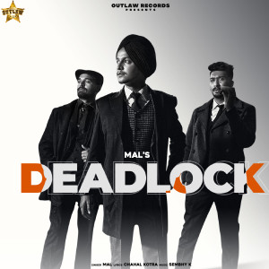 Dengarkan Deadlock lagu dari Mal dengan lirik