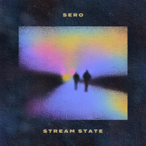 Sero的專輯Stream State