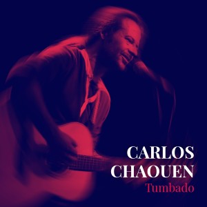 收听Carlos Chaouen的Tumbado歌词歌曲