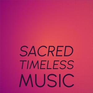 Various Artists的專輯Sacred Timeless Music