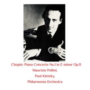 Maurizio Pollini的專輯Chopin: Piano Concerto No.1 in E Minor Op.11