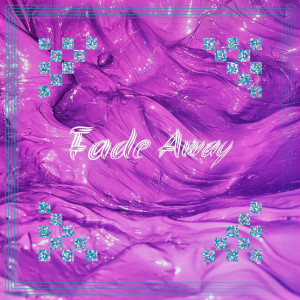 ดาวน์โหลดและฟังเพลง Fade Away (Explicit) พร้อมเนื้อเพลงจาก Cam