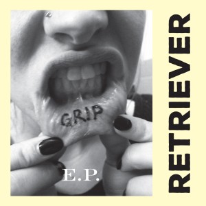Retriever的專輯Grip