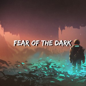 Elvatix的專輯Fear of the Dark