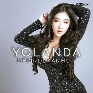 Listen to Merindukanmu song with lyrics from Yolanda