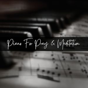 Album Piano for Pray & Meditation from Alberd Tanoni