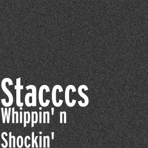 Whippin' n Shockin' (Explicit)