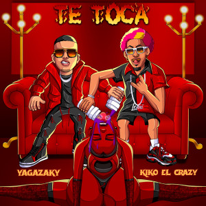 Kiko El Crazy的專輯Te Toca (Explicit)