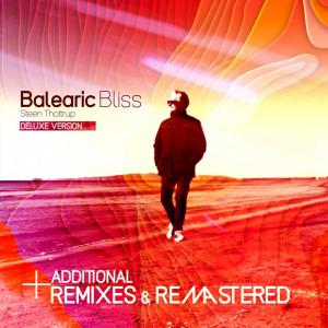 Steen Thottrup的專輯Balearic Bliss (Deluxe Version) [including Additional Remixes & Remastered]