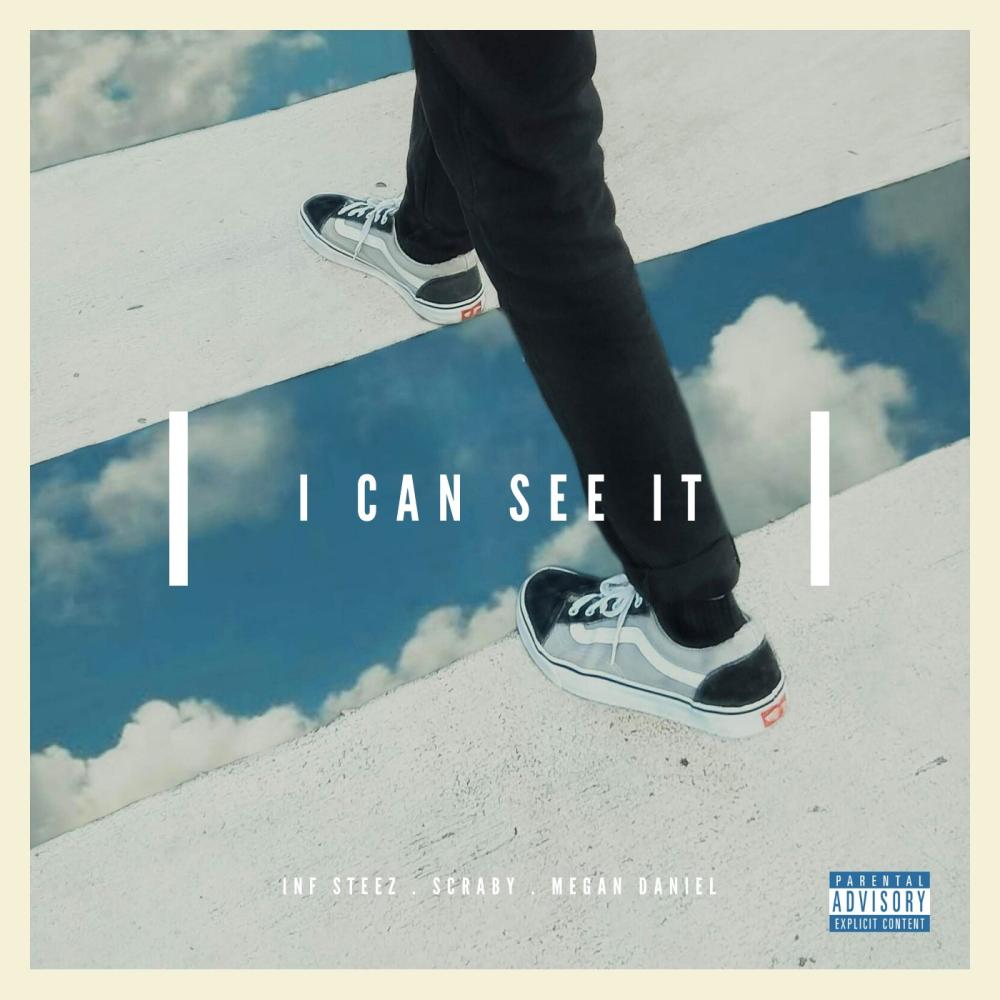 I Can See It (feat. Scraby & Megan Daniel) (Explicit)