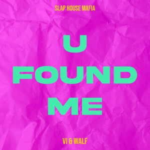 Listen to U Found Me song with lyrics from Walf