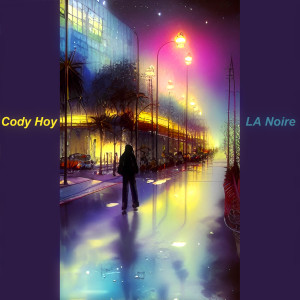 Cody Hoy的專輯La Noire