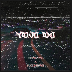 Listen to Yokai Oni (Explicit) song with lyrics from SEVENTY4