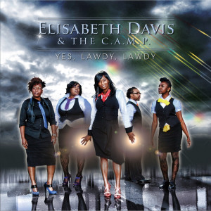 ดาวน์โหลดและฟังเพลง Yes, Lawdy, Lawdy พร้อมเนื้อเพลงจาก Elisabeth Davis