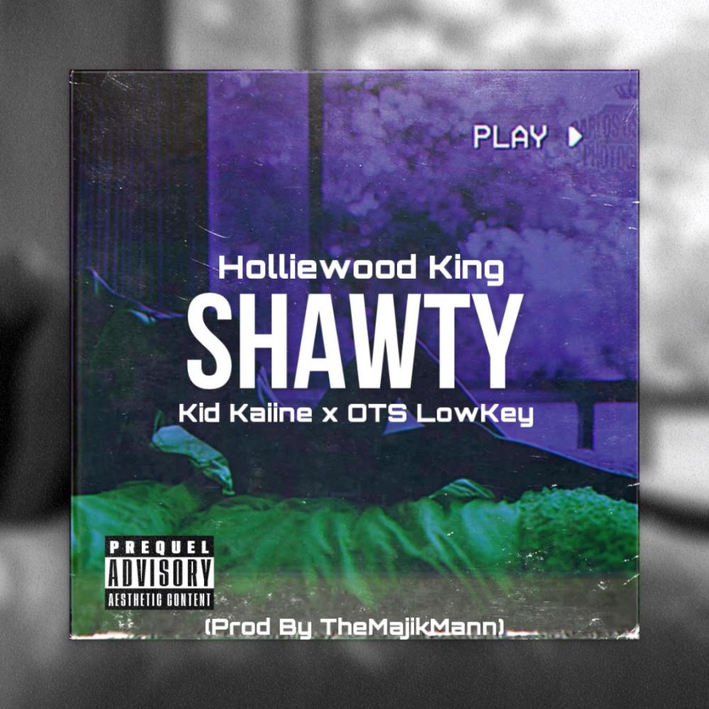 Shawty (feat. Kid Kaiine & OTS LowKey) (Explicit)