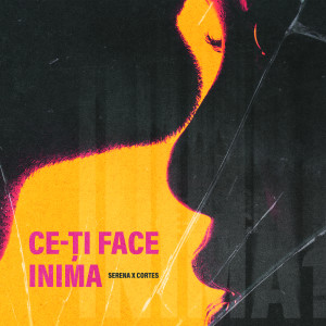 Listen to Ce-ti Face Inima song with lyrics from Serena