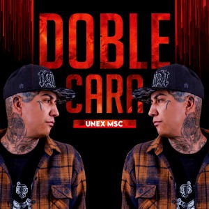 Unex Msc的專輯Doble Cara