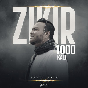 Bazli Unic的專輯Zikir 1000 kali