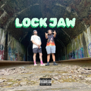 Listen to Lockjaw (Explicit) song with lyrics from Kbpanda