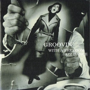 Album Groovin' with a Freedom Jazz Dance from David Hazeltine Trio
