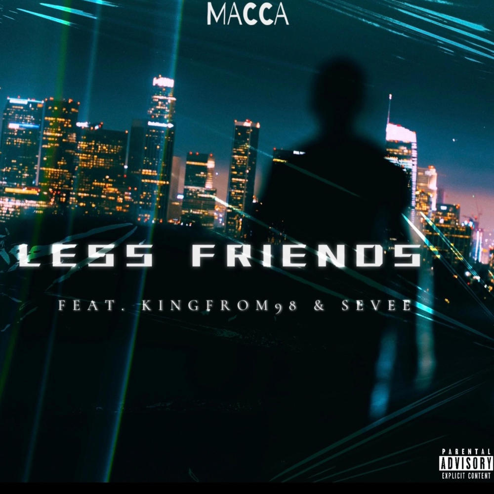 LESS FRIENDS (feat. KingFrom98) (Explicit)