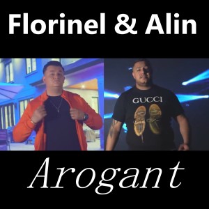 收聽Florinel的Arogant歌詞歌曲