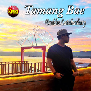 Dengarkan Tamang Bae lagu dari Doddie Latuharhary dengan lirik