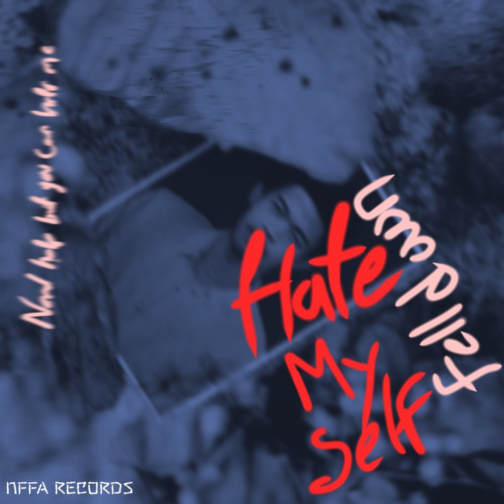 Hate Myself Fell Down (Explicit)