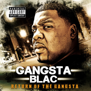 收聽Gangsta Blac的Gangsta Gangsta (Explicit)歌詞歌曲