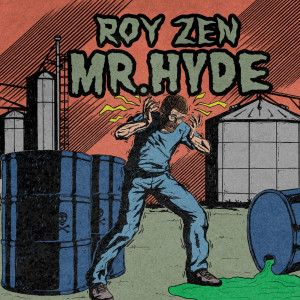 Roy Zen的专辑Mr. Hyde (Explicit)