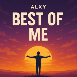 Listen to Best of Me song with lyrics from Alyx