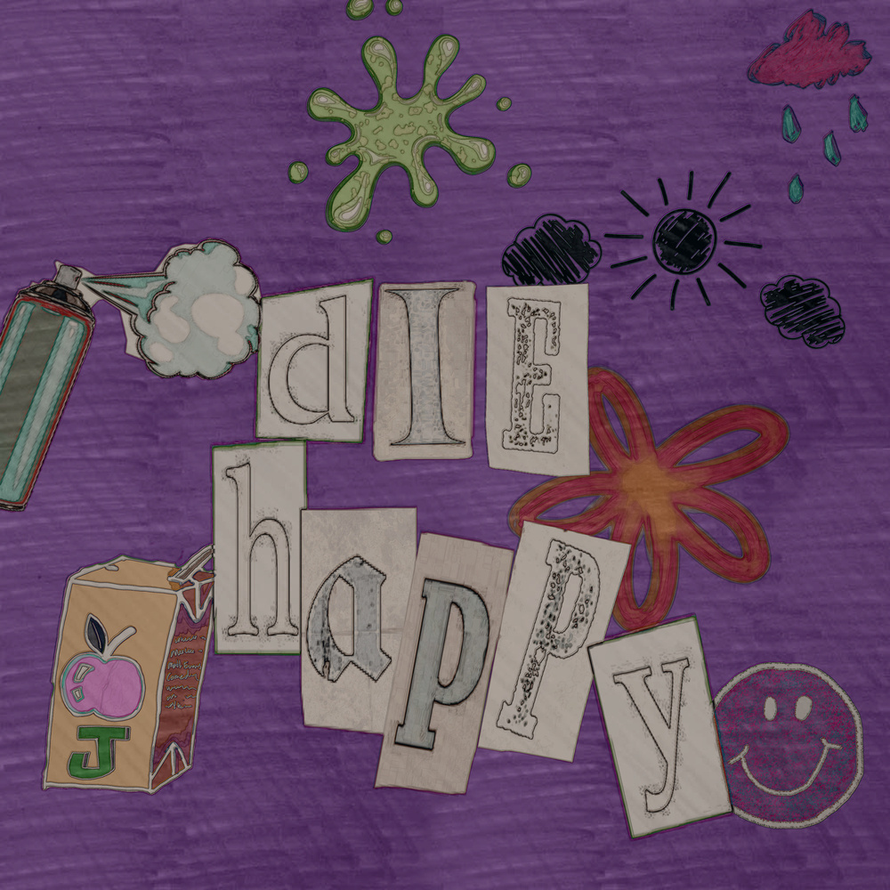 Die Happy (Explicit)