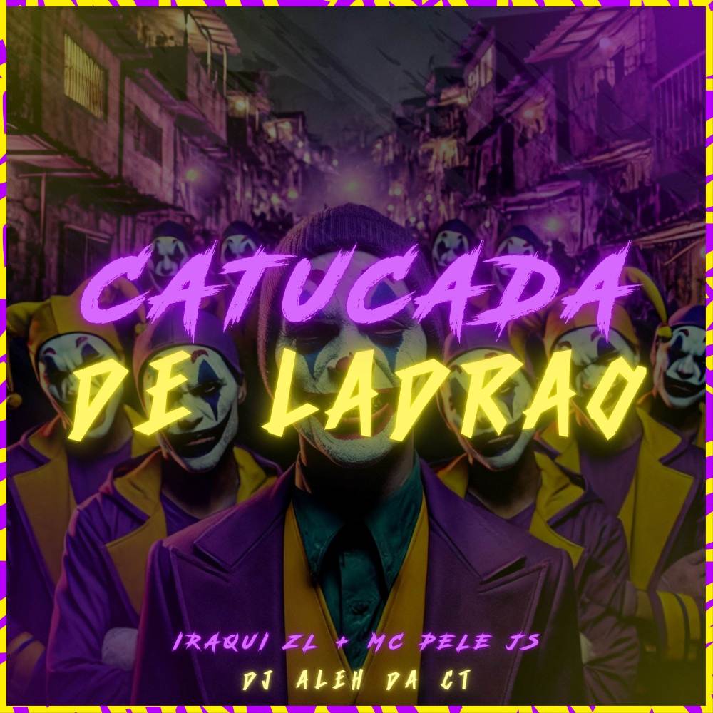 Catucada de Ladrão (Explicit)