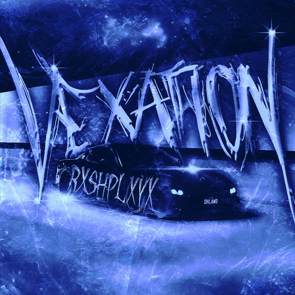 VEXATION (Explicit)