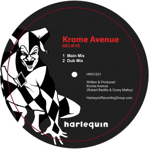 收聽Krome Avenue的Believe (Main Mix)歌詞歌曲