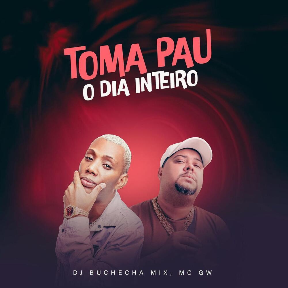 Toma Pau o Dia Inteiro (Explicit)