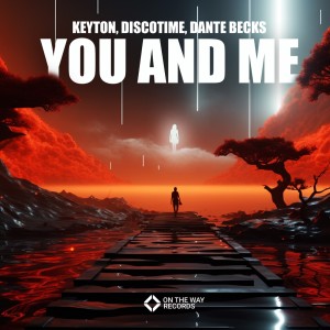 ดาวน์โหลดและฟังเพลง You and Me พร้อมเนื้อเพลงจาก Keyton