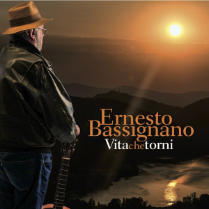 Ernesto Bassignano的專輯Vita Che Torni