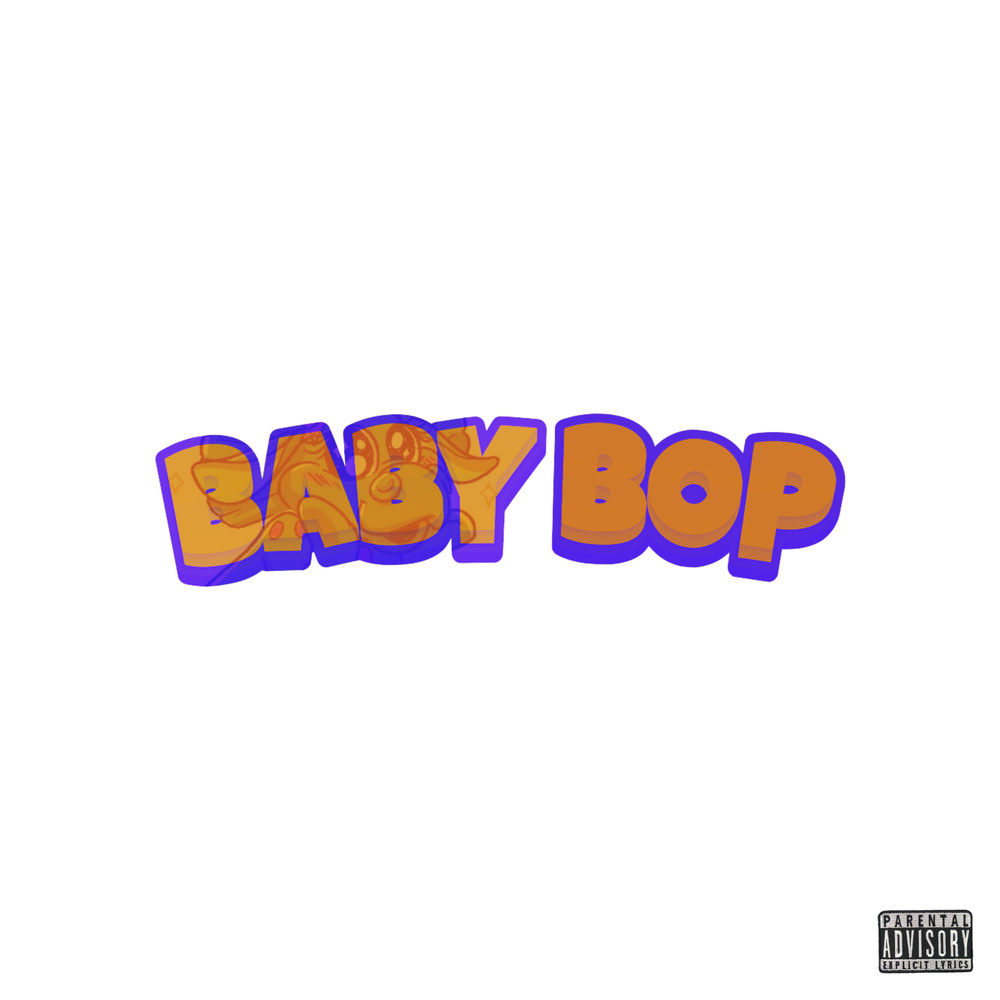 Baby Bop (Explicit)