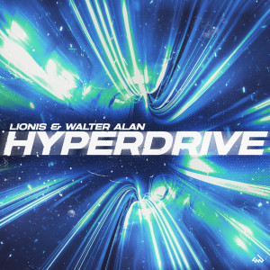 ดาวน์โหลดและฟังเพลง Hyperdrive พร้อมเนื้อเพลงจาก Lionis