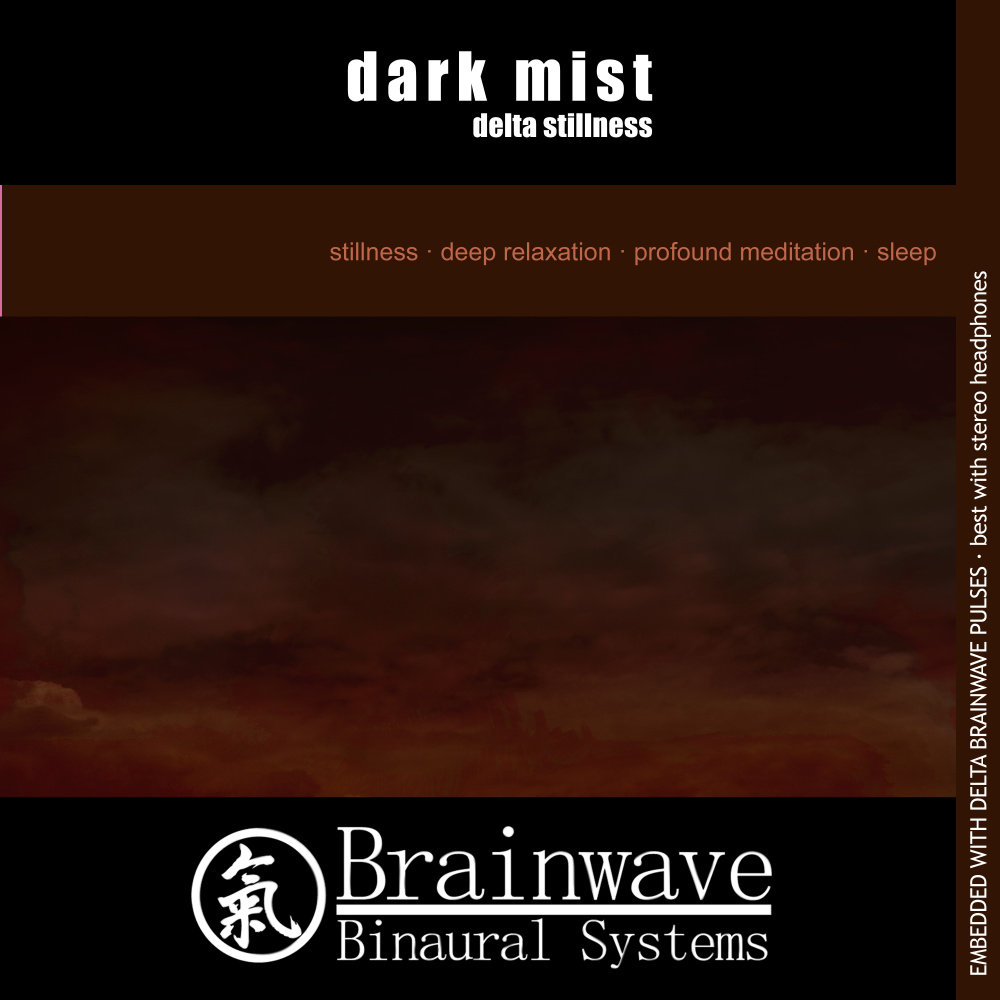 Dark Mist Delta Stillness