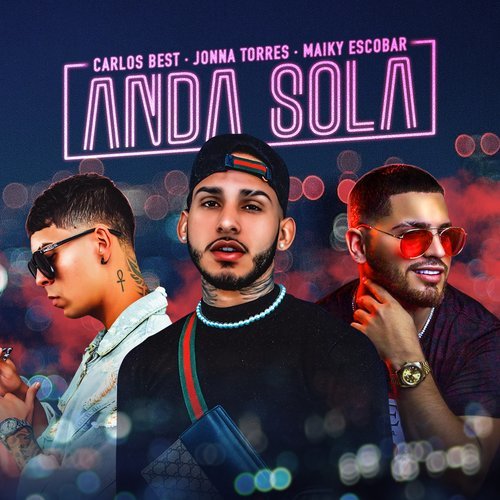 Anda Sola (Explicit)