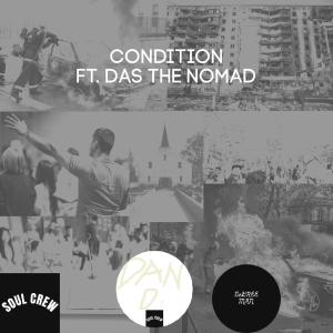 DANIEL DeGREE的專輯CONDITION (feat. Das The Nomad)