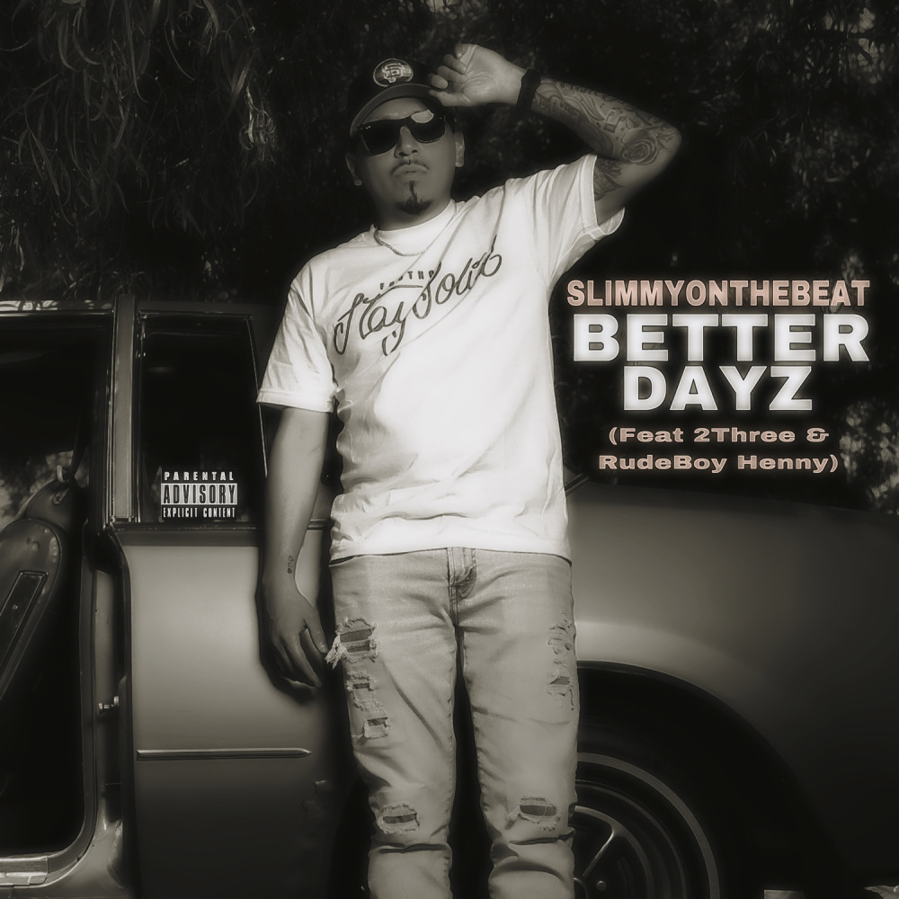 BETTER DAYZ (Explicit)