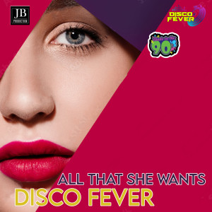 Dengarkan All That She Wants lagu dari Disco Fever dengan lirik